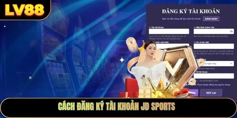Cách đăng ký tài khoản JD sports