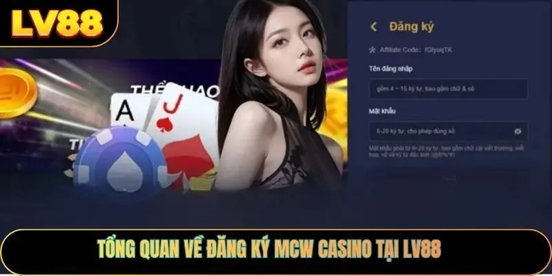 Tổng quan về đăng ký mcw casino tại LV88
